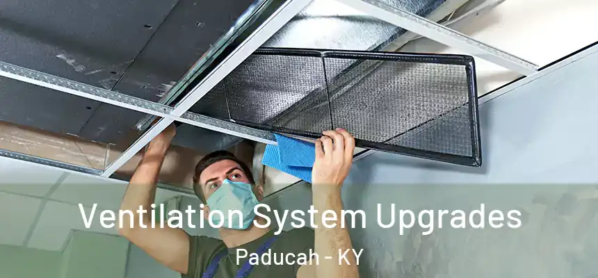  Ventilation System Upgrades Paducah - KY